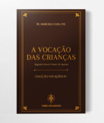 A Vocação das Crianças Segundo Santo Tomás de Aquino