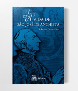 Capa Livro - A Vida de São José de Anchieta