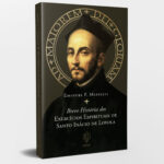 Capa Livro - Breve História dos Exercícios Espirituais de Santo Inácio de Loyola