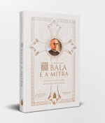 Capa Livro Frente e Lombada - A Bala e a Mitra