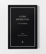 A Vida Intelectual - Seu Espírito, Suas Condições, Seus Métodos