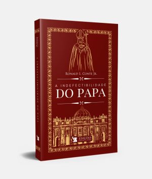 Capa Livro - A Indefectibilidade do Papa