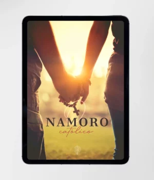 Capa do eBook "O Namoro Católico" com capa ilustrativa sobre namoro cristão para jovens católicos.